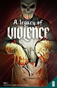 A Legacy of Violence Vol. 1 GN