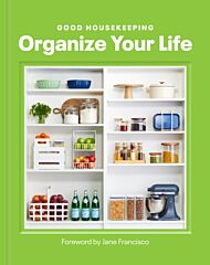 Good Housekeeping Organize Your Life