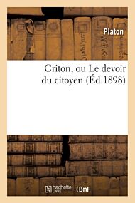 Criton, Ou Le Devoir Du Citoyen (?d.1898)