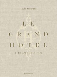 Le Grand Hotel & Cafe de la Paix