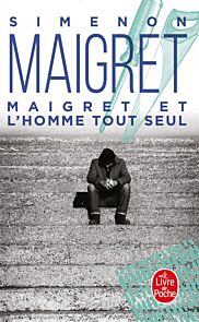 Maigret et l'homme tout seul