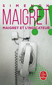 Maigret et l'indicateur