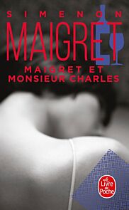 Maigret et monsieur Charles