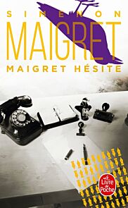 Maigret hesite