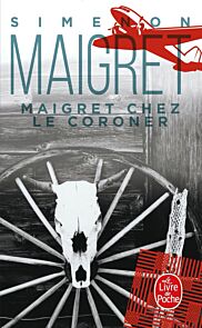 Maigret chez le coroner