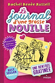 Le journal d'une grosse nouille, Tome 01