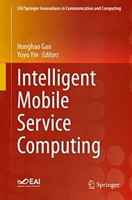 Intelligent Mobile Service Computing