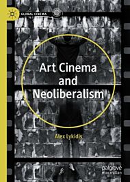 Art Cinema and Neoliberalism