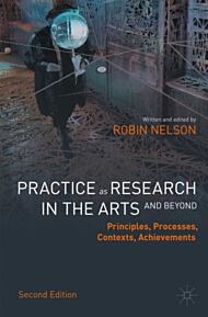 Practice as Research in the Arts (and Beyond)