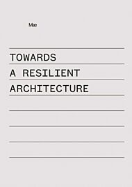 Towards a Resilient Architecture