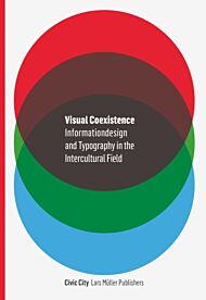 Visual Coexistence: New Methods of Intercultural Information Design and Typography