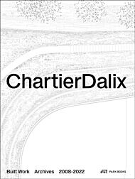 ChartierDalix. Built Work, Archives