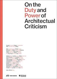 On the Duty and Power of Architectural Criticism