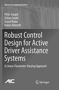 Robust Control Design for Active Driver Assistance Systems