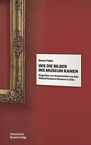 Wie die Bilder ins Museum kamen