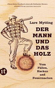 Der mann und das holz