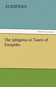 The Iphigenia in Tauris of Euripides