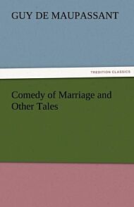 Comedy of Marriage and Other Tales