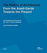 The History of Architecture: From the Avant-Garde Towards the Present