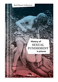 History Of S:e:x:u:a:l Punishment In Pictures