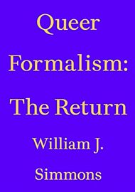 Queer Formalism - The Return - William J. Simmons