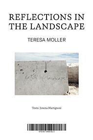 Teresa Moller: Reflections in the Landscape