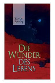 Die Wunder des Lebens