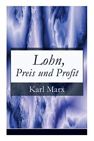 Lohn, Preis und Profit