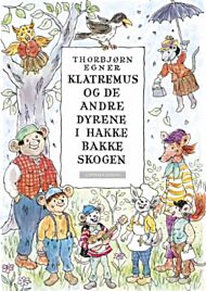 Klatremus og de andre dyrene i Hakkebakkeskogen