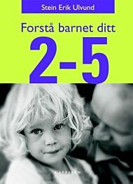 Forstå barnet ditt