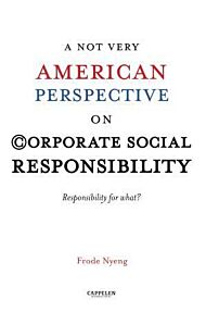 A not very American perspective on Corporate Social Responsibility