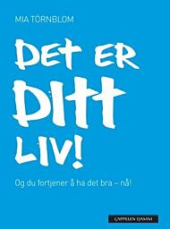 Det er ditt liv!