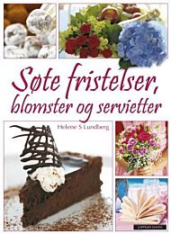 Søte fristelser, blomster og servietter