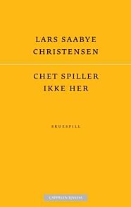 Chet spiller ikke her