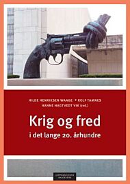 Krig og fred i det lange 20. århundre