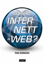 Hva skjer med Internett og web?