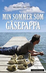 Min sommer som gåsepappa