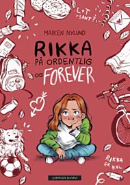 Rikka på ordentlig og forever