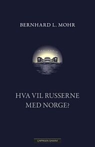 Hva vil russerne med Norge?