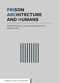 Prison, architecture and humans