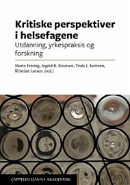 Kritiske perspektiver i helsefagene