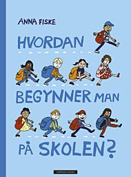 Hvordan begynner man på skolen?