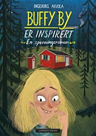 Buffy By er inspirert