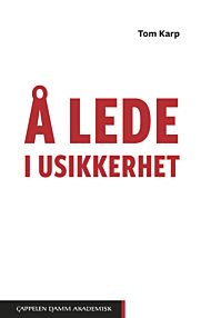 Å lede i usikkerhet