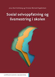 Sosial selvoppfatning og livsmestring i skolen