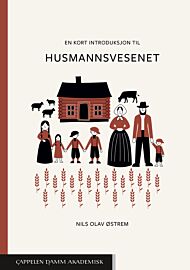 En kort introduksjon til husmannsvesenet