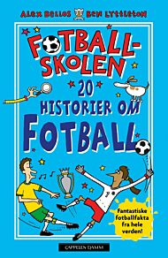 20 fantastiske fotballhistorier