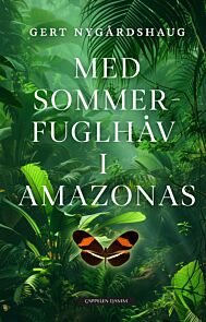 Med sommerfuglhåv i Amazonas