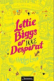 Lottie Biggs er ikke desperat, eller Tre uker i det kvinnelige begjærs vold