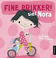 Fine prikker! sier Nora